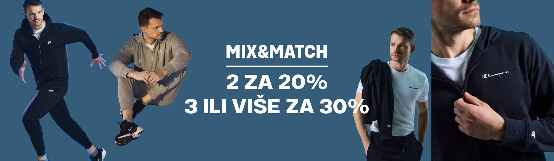 Mix & Match – Biraj, Kombiniraj, Uštedi! 2 za 20%, 3 za 30%